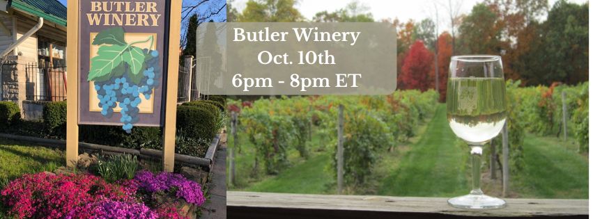 Butler Winery Oct. 10th  6-8pm ET