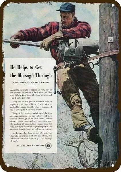 "He Helps to Get the Message Through" with illustration of a telephone lineman - Bell Telephone System Ad with Norman Rockwell illustration