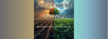 Split-image graphic with a central tree dividing two landscapes: one side shows parched soil and a stormy sky, the other shows lush crops and a bright sky. Overlaid text reads “The Cost of Scarcity – Mondays with Michelle.”