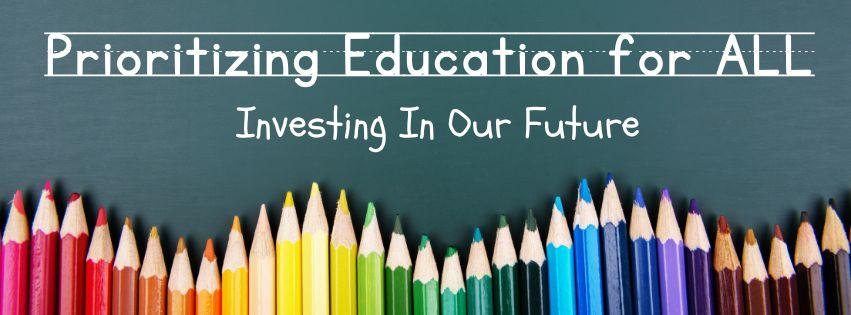 Image of colored pencils framing the words "Prioritizing Education For All | Investing In Our Future" written across a green chalkboard